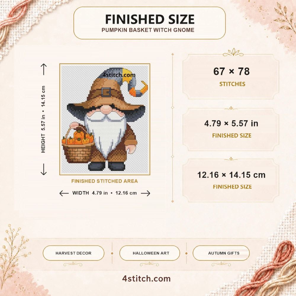 Finished size guide for the Pumpkin Basket Witch Gnome Cross Stitch Pattern: 67 × 78 stitches, 4.79 × 5.57 in (12.16 × 14.15 cm), with complete motif and width and height arrows.