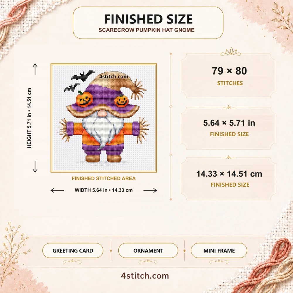 Finished size of Scarecrow Pumpkin Hat Gnome Cross Stitch Pattern: 79 × 80 stitches, 5.64 × 5.71 in (14.33 × 14.51 cm) on 14-count Aida.
