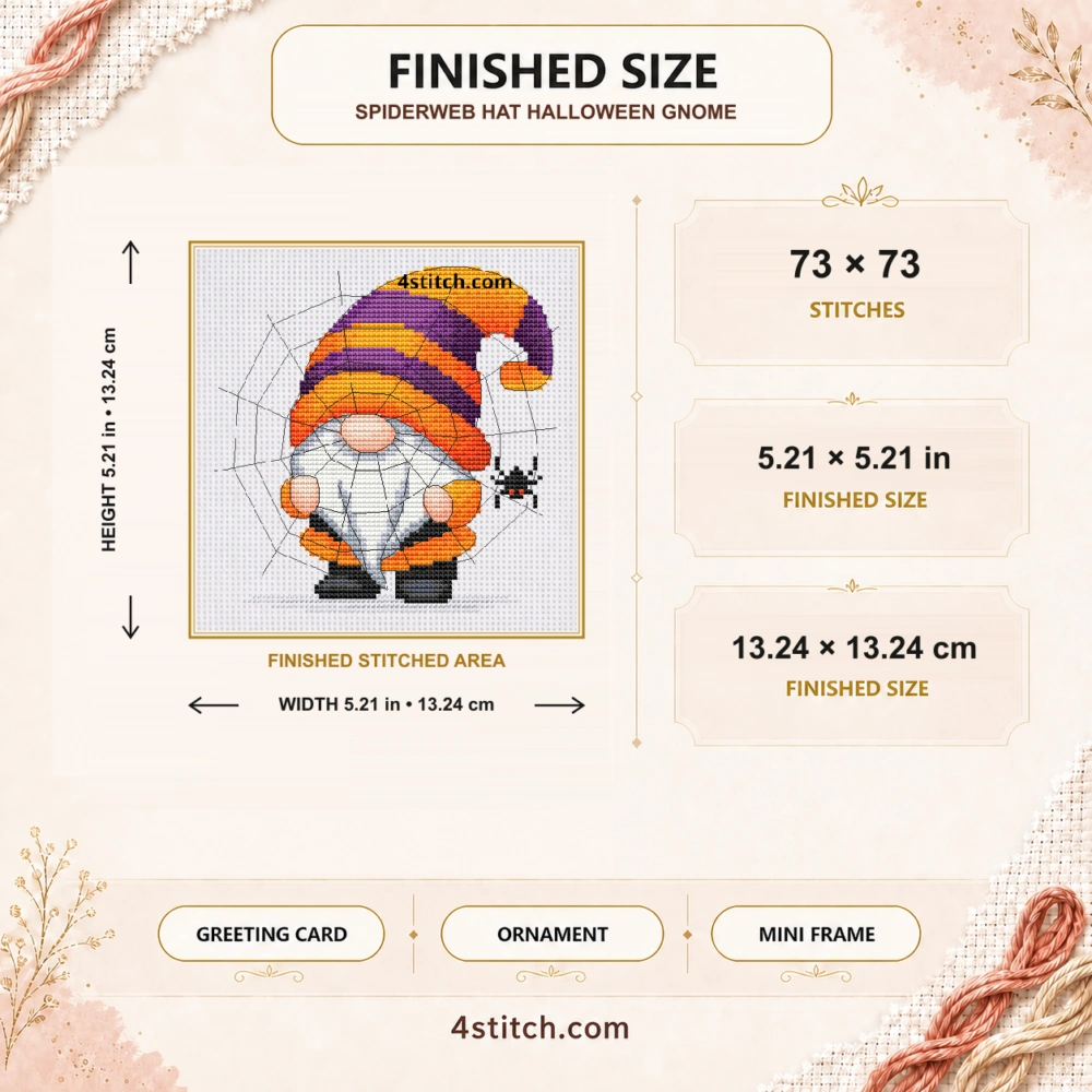 Finished size of Spiderweb Hat Halloween Gnome Cross Stitch Pattern: 73 × 73 stitches, 5.21 × 5.21 in (13.24 × 13.24 cm) on 14-count Aida.